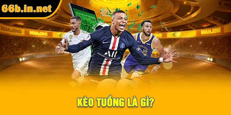 Kèo tuồng là gì?